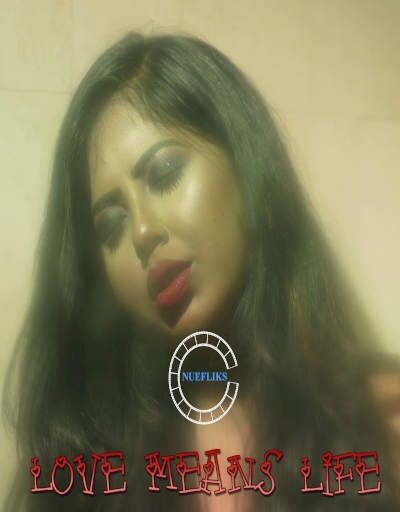 Love Means Life (2020) Season 1 Episode 1 Nuefliks Originals