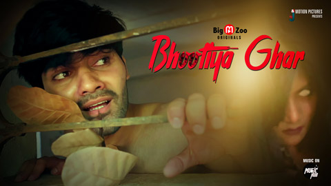 Bhootiya Ghar (2021) Season 1 Big Movie Zoo Originals