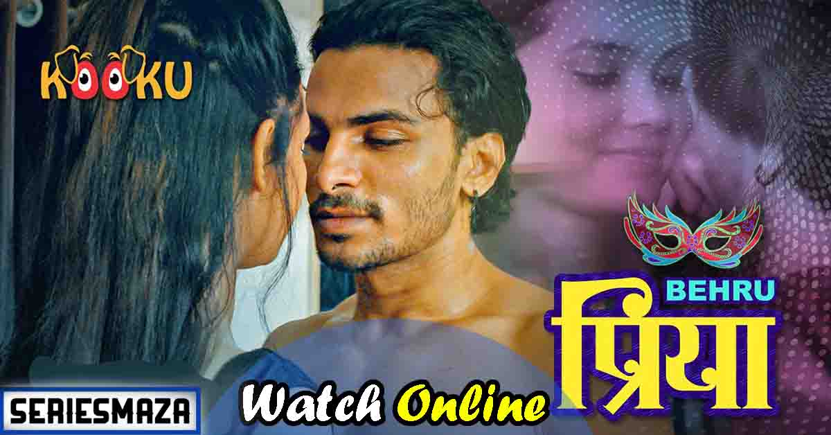 Behrupriya (2020) Season 1 Kooku Originals