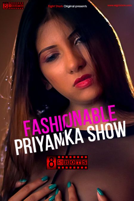 Fashionable Priyanka Show (2020) EightShots Originals