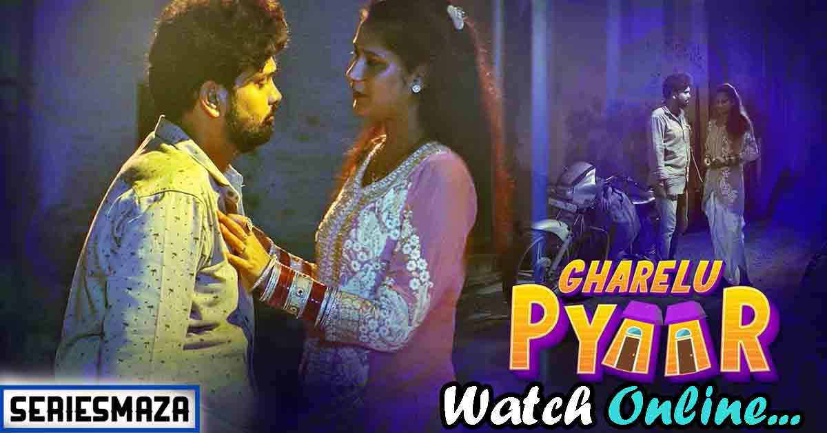 Gharelu Pyaar (2021) Season 1 Kooku Originals