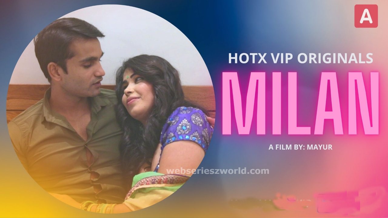 Milan (2022) Season 1 Episode 1 HotX Originals Uncut