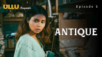 Antique – S01E01 – 2023 – UllU Originals Hot Web Series