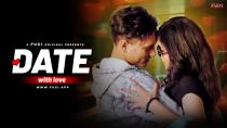 Date With Love S1E1 Fugi Originals 2024 Hindi Hot Web Series