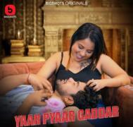 Yaar Pyaar Gaddar EP1 BigShots Original 2024 Hindi Hot Web Series